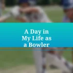 A Day in My Life as a Bowler