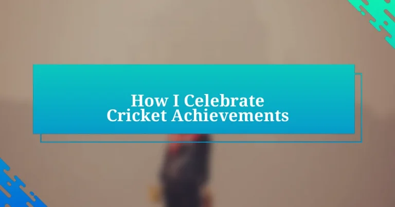 How I Celebrate Cricket Achievements