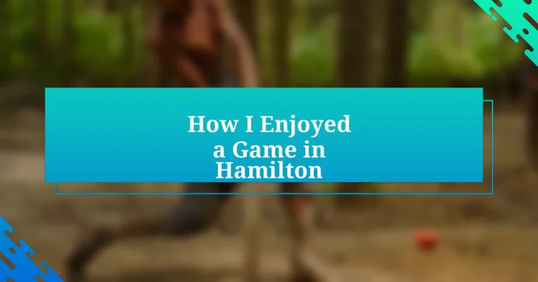 How I Enjoyed a Game in Hamilton