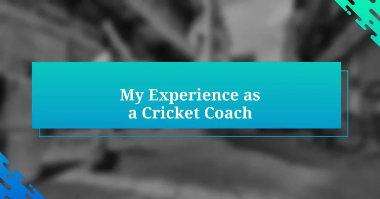 My Experience as a Cricket Coach