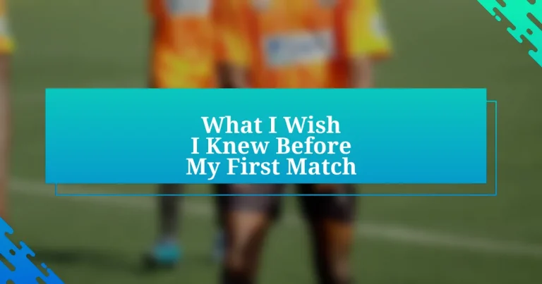What I Wish I Knew Before My First Match