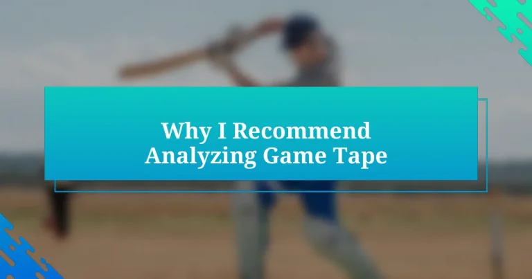 Why I Recommend Analyzing Game Tape